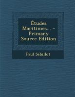 Études Maritimes... 1022386697 Book Cover