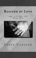 Rescued by Love 1482748258 Book Cover