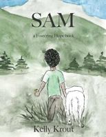 Sam (A Fostering Hope Book) 1795159855 Book Cover