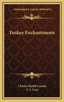 Yankee Enchantments 0548397252 Book Cover