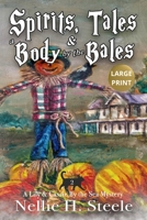 Spirits, Tales & a Body by the Bales: A Mother/Daughter Cozy Mystery 1951582837 Book Cover