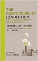 The Responsibility Revolution: How the Next Generation of Businesses Will Win 0470558423 Book Cover