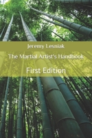 The Martial Artists Handbook 1670810704 Book Cover