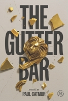 The Gutter Bar 1067127410 Book Cover