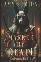 Marked by Death 1492119873 Book Cover