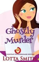 Ghostly Murder 1523848065 Book Cover