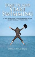 Jump in and Start Swimming 0615528163 Book Cover