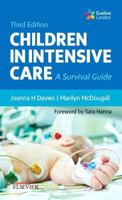 Children in Intensive Care: A Survival Guide 0443100233 Book Cover