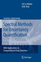 Spectral Methods for Uncertainty Quantification: With Applications to Computational Fluid Dynamics 9048135192 Book Cover