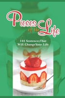 Pieces Of The Life: 144 Sentences that will Change your Life B0C2SPYY25 Book Cover