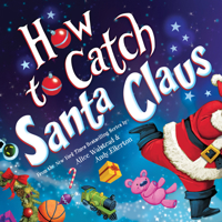 How to Catch Santa Claus 1339045575 Book Cover