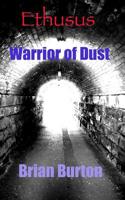 Ethusus: Warrior of Dust 1091399239 Book Cover