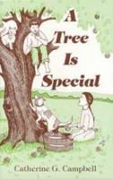 A tree is special 0878135375 Book Cover