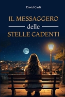 Il Messaggero delle Stelle Cadenti (Italian Edition) B0DQH65XN3 Book Cover