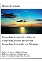 Lampedusa, nos désirs et silences, Lampedusa, Desires and Silence, Sehnsucht und Schweigen: Edition trilingue, trilingual edition, dreisprachige Ausgabe (German Edition) 3759720498 Book Cover