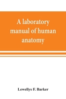 A Laboratory Manual of Human Anatomy 9353869285 Book Cover