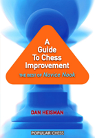 A Guide to Chess Improvement: The Best of Novice Nook 1857446496 Book Cover