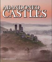 Abandoned Castles 178274522X Book Cover