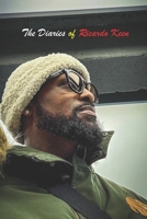 The Diaries of Ricardo Keen: One of the worlds most interesting and inspiring men B0DXK73RLQ Book Cover