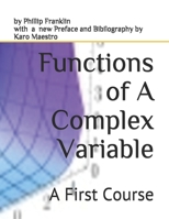 Functions of a Complex Variable: A First Course 1986851729 Book Cover