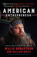 American Entrepreneur: How 400 Years of Risk-Takers, Innovators, and Business Visionaries Built the USA 0062693425 Book Cover