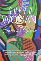 Superwoman Survival Stories 1082212407 Book Cover