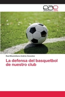 La defensa del basquetbol de nuestro club 6200029806 Book Cover