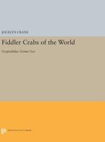 Fiddler Crabs of the World: Ocypodidae: Genus Uca 0691644837 Book Cover