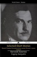 Selected Short Stories: Mamai, the Cave, Tales for Big Kids, a Story about the Most Important Thing 1784352071 Book Cover