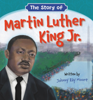 The Story of Martin Luther King Jr. 0824941446 Book Cover