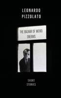 The Bazaar of Weird Dreams: Short Stories 1078771936 Book Cover