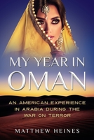 My Year in Oman 1412063418 Book Cover