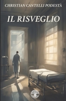 Il risveglio (Italian Edition) B0FHWFSF39 Book Cover