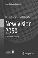 New Vision 2050: A Platinum Society 1013269721 Book Cover