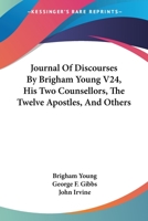 Journal of Discourses, Volume 24 1428624058 Book Cover