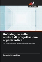 Un'indagine sulle opzioni di progettazione organizzativa 620339792X Book Cover