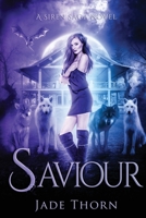 Saviour: A Dark Reverse Harem Novel (Siren Saga Book 3) 0645731668 Book Cover