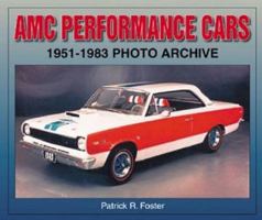 AMC Performance Cars 1951-1983 Photo Archive 1583881271 Book Cover