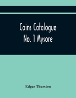 Coins Catalogue No. 1 Mysore 9354419356 Book Cover