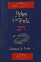 Fishes of the World 0471014974 Book Cover