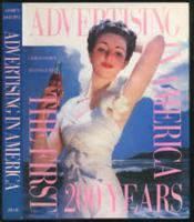 Advertising in America: The First Two Hundred Years 0810911876 Book Cover