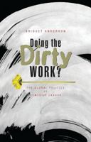 Doing the Dirty Work?: The Global Politics of Domestic Labour 1856497615 Book Cover