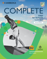 Complete First for Schools Teacher's Book with Downloadable Resource Pack (Class Audio and Teacher's Photocopiable Worksheets) 1108642039 Book Cover