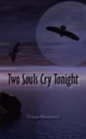 Two Souls Cry Tonight 143439607X Book Cover