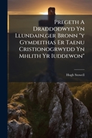 Pregeth A Draddodwyd Yn Llundain,ger Bronn "y Gymdeithas Er Taenu Cristionogrwydd Yn Mhlith Yr Iuddewon". 1179565347 Book Cover