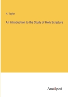 An Introduction to the Study of Holy Scripture 1147407088 Book Cover
