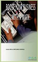 Boost your business with a mark 149522600X Book Cover
