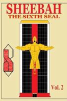 Sheebah: The Sixth Seal 1984334034 Book Cover