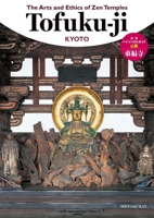 The Arts and Ethics of Zen Temples: Tofuku-Ji 4093886814 Book Cover