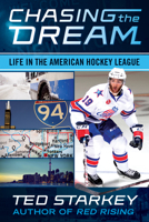 Chasing the Dream: Life in the American Hockey League 1770412980 Book Cover